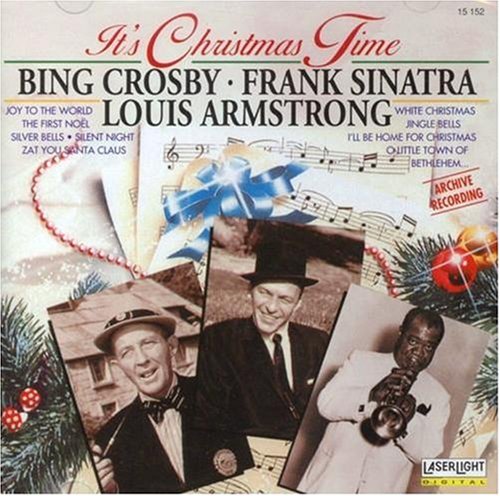 CROSBY/SINATRA/COLE - IT'S CHRISTMAS TIME