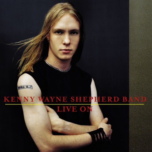 KENNY WAYNE SHEPHERD - LIVE ON