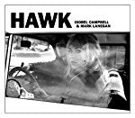 CAMPBELL, ISOBEL & MARK LANEGAN  - HAWK