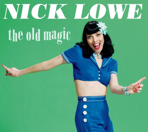 LOWE, NICK - THE OLD MAGIC