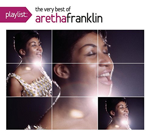 FRANKLIN, ARETHA - PLAYLIST: THE VERY BEST OF ARETHA FRANKLIN