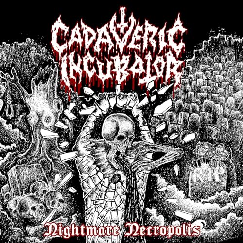 CADAVERIC INCUBATOR - NIGHTMARE NECROPOLIS (CD)