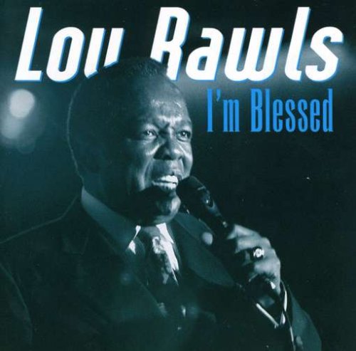 RAWLS, LOU - I'M BLESSED