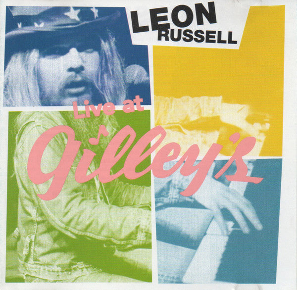 RUSSELL, LEON  - LIVE AT GILLEY'S