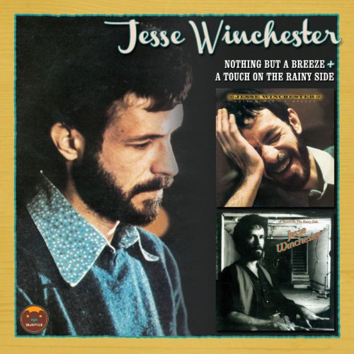 WINCHESTER, JESSE - NOTHING BUT A BREEZE/A TOUCH ON THE RAINY SIDE