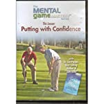 PUTTING WITH CONFIDENCE, FROM THE MENTAL GAME MASTERY SERIES