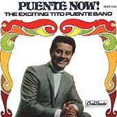 PUENTE*TITO - PUENTE NOW