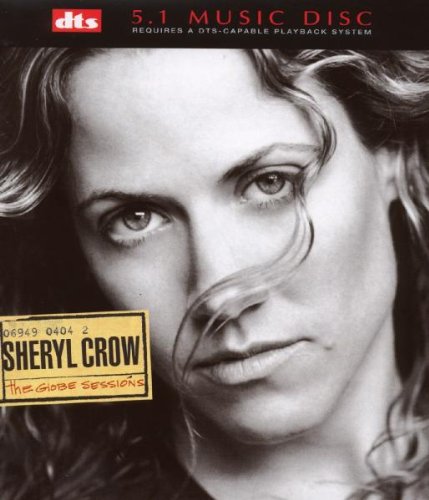 CROW, SHERYL - DVD-GLOBE SESSIONS [DTS-AUDIO ONLY]