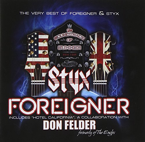 FOREIGNER, STYX, & DON FELDER - THE SOUNDTRACK OF SUMMER