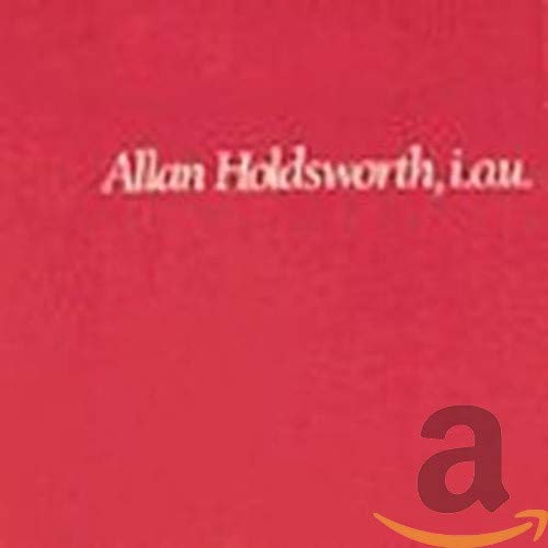 HOLDSWORTH, ALLAN  - I.O.U. BAND LIVE