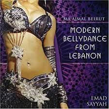 SAYYAH, EMAD  - MA AJMAL BEIRUT: MODERN BELLYDANCE
