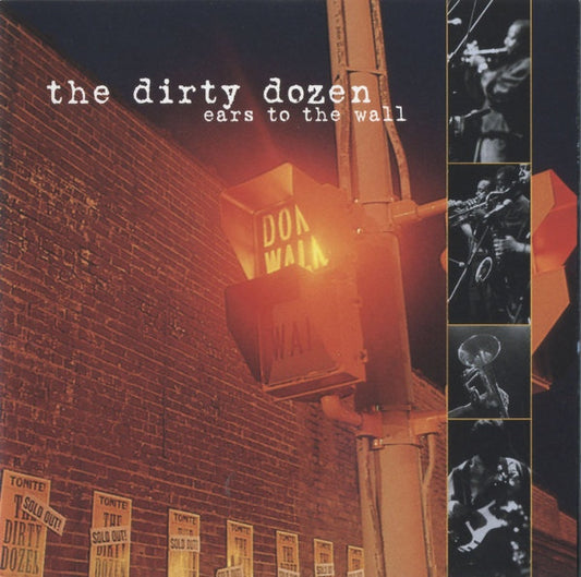DIRTY DOZEN  - EARS TO THE WALL