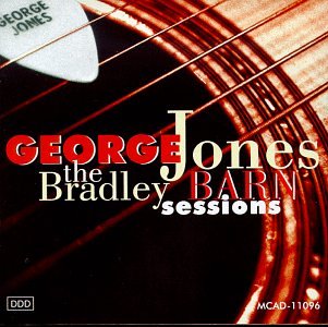 JONES, GEORGE - BRADLEY BARN SESSIONS