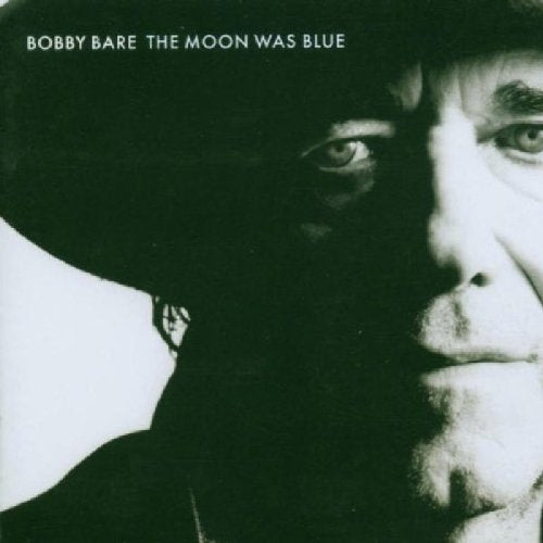 BOBBY BARE - THE MOON WAS BLUE