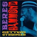 HAMMOND, BERES  - GETTING STRONGER