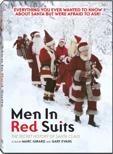 MEN IN RED SUITS - THE SECRET HISTORY OF SANTA CLAUS /  LA RENCONTRE DU PRE NOL (BILINGUAL)