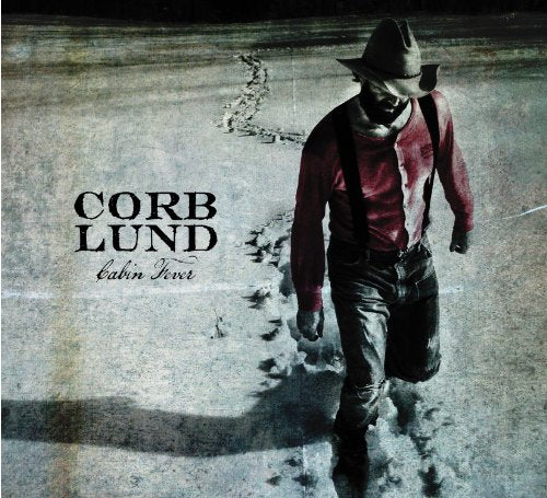 LUND, CORB BAND - CABIN FEVER