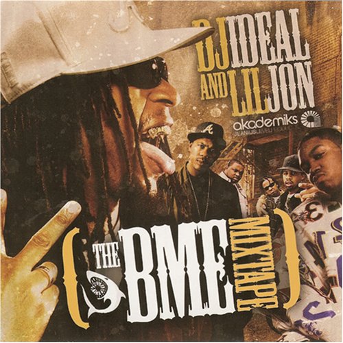 LIL JOHN & DJ IDEAL - BME MIXTAPE