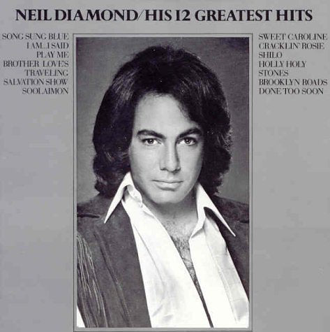 DIAMOND, NEIL - HIS 12 GR HITS