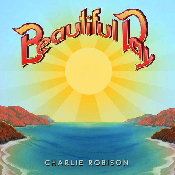 ROBISON, CHARLIE  - BEAUTIFUL DAY