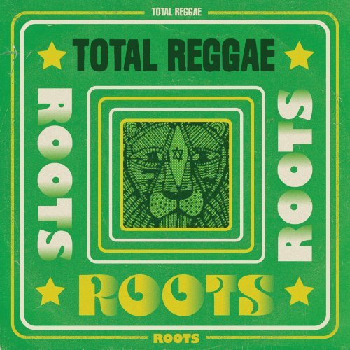 VARIOUS - VARIOUS - TOTAL REGGAE: ROOTS