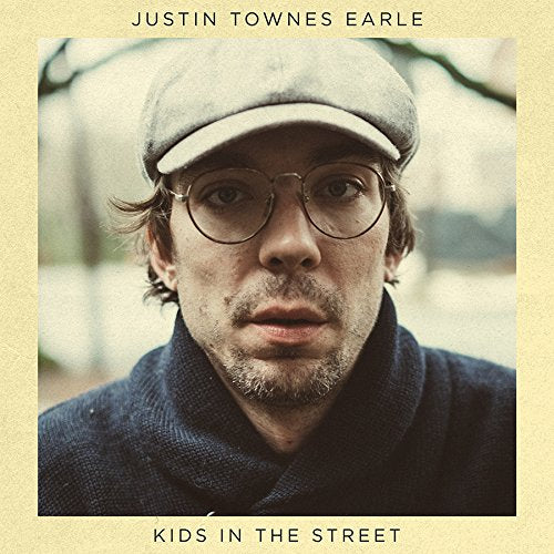 JUSTIN TOWNES EARLE - KIDS IN THE STREET