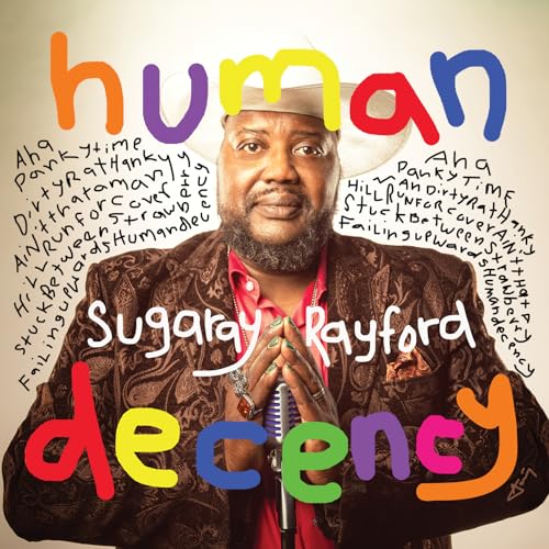 SUGARAY RAYFORD - HUMAN DECENCY (CD)