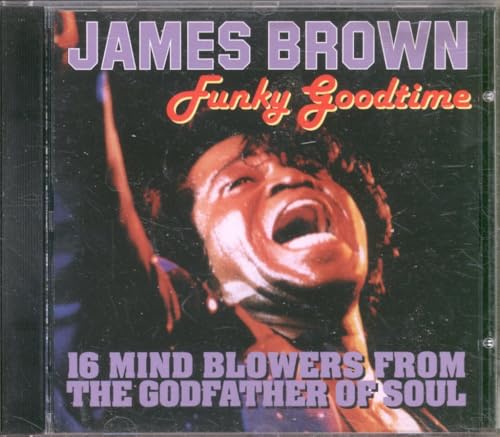 BROWN, JAMES  - FUNKY GOOD TIME