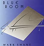 SHANE, MARK - BLUE ROOM