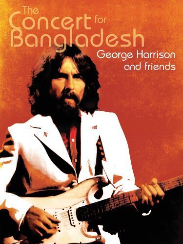 GEORGE HARRISON AND FRIENDS: THE CONCERT FOR BANGLADESH