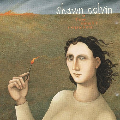 COLVIN, SHAWN - A FEW SMALL REPAIRS