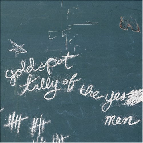 GOLDSPOT - TALLY OF THE YES MEN