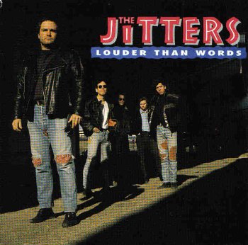 THE JITTERS - LOUDER THAN WORDS