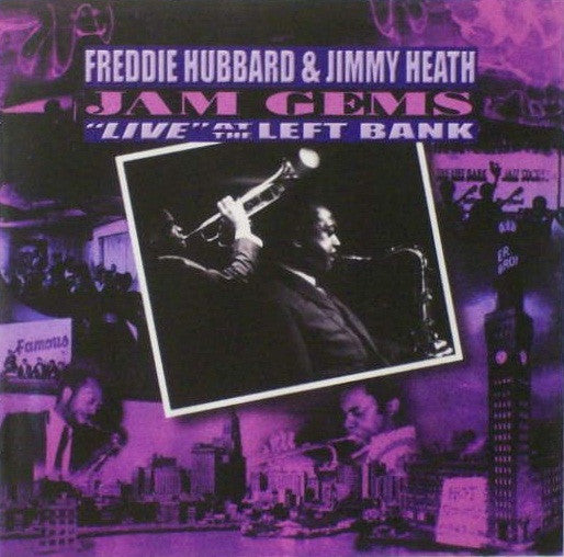 HUBBARD, FREDDIE  - JAM GEMS LIVE AT THE LEFT BANK