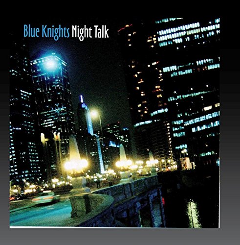 BLUE KNIGHTS - NIGHT TALK