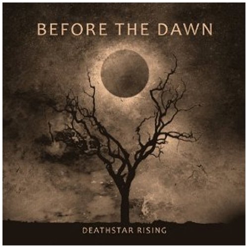 BEFORE THE DAWN - DEATHSTAR RISING