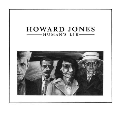 JONES, HOWARD - HUMAN'S LIB