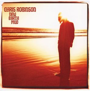 ROBINSON, CHRIS - NEW EARTH MUD