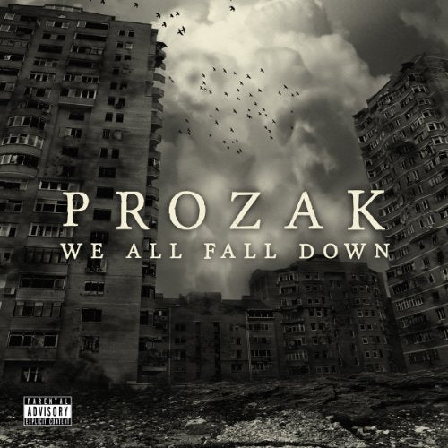 PROZAK - WE ALL FALL DOWN (CD)