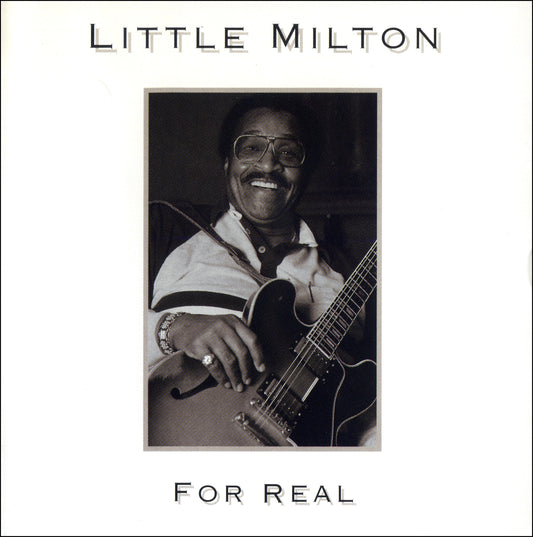 LITTLE MILTON  - FOR REAL