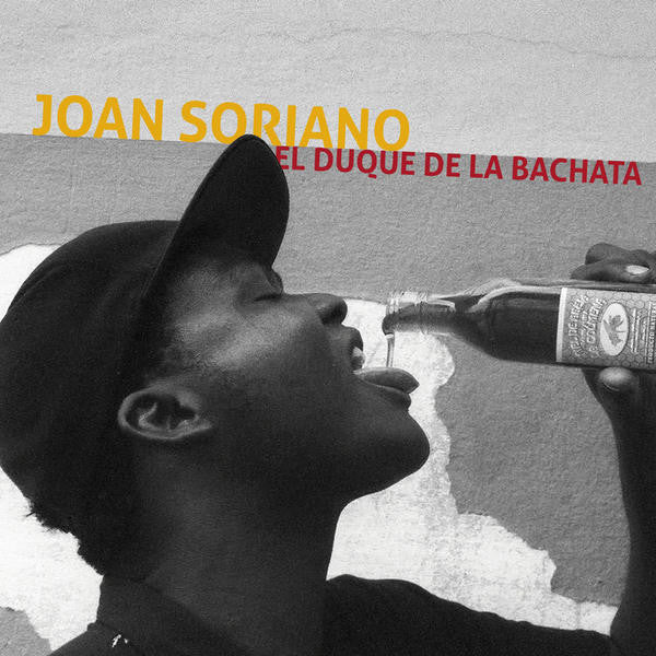 SORIANO, JOAN  - EL DUQUE DE LA BACHATA