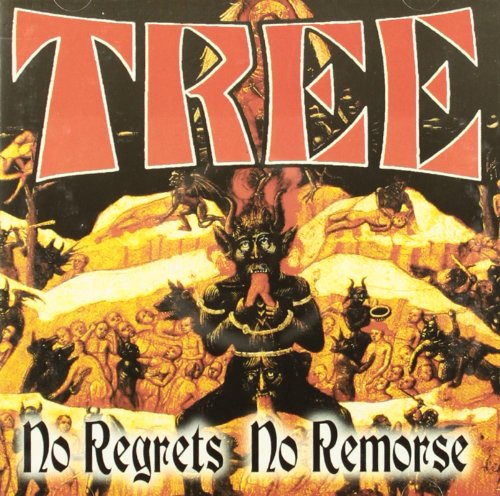 TREE - NO REGRETS NO REMORSE