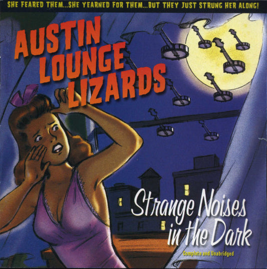 AUSTIN LOUNGE LIZARDS  - STRANGE NOISES IN THE DARK