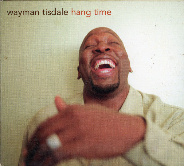 TISDALE, WAYMAN  - HANG TIME