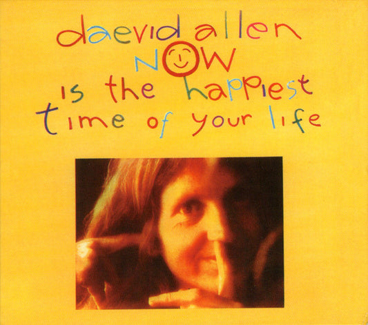 ALLEN, DAEVID  - NOW IS THE HAPPIEST TIME OF YOUR LIFE