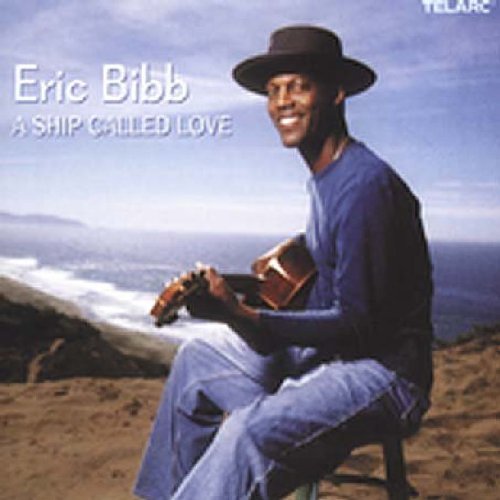 BIBB, ERIC - A SHIP CALLED LOVE