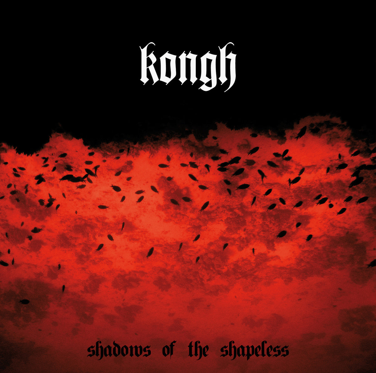 KONGH  - SHADOWS OF THE SHAPELESS