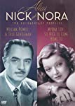 ALIAS NICK AND NORA - TWO DOCUMENTARY PROFILES (WILLIAM POWELL: A TRUE GENTLEMAN / MYRNA LOY: SO NICE TO COME HOME TO)