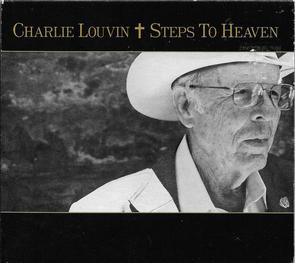 LOUVIN, CHARLIE  - STEPS TO HEAVEN