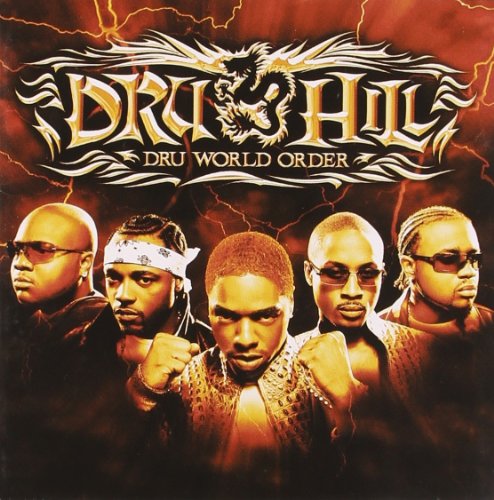 DRU HILL - DRU WORLD ORDER